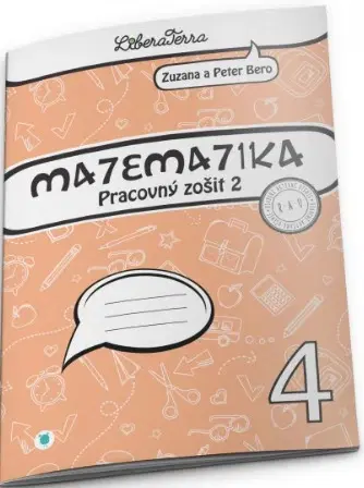 Matematika Matematika 4 - pracovný zošit 2 (2.vyd.) - Peter Bero,Zuzana Berová