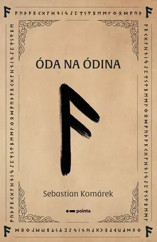 Česká poézia Óda na Ódina - Sebastian Komárek
