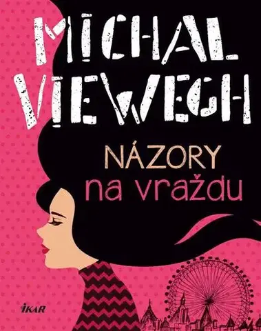 Česká beletria Názory na vraždu, 6. vydání - Michal Viewegh