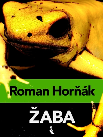 Detektívky, trilery, horory Žaba - Roman Horňák