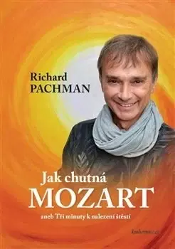 Novely, poviedky, antológie Jak chutná Mozart - Richard Pachman