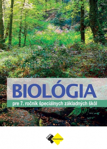 Učebnice pre ZŠ - ostatné Biológia pre 7. ročník špeciálnych základných škôl, 2. vydanie - Milina Rašlová