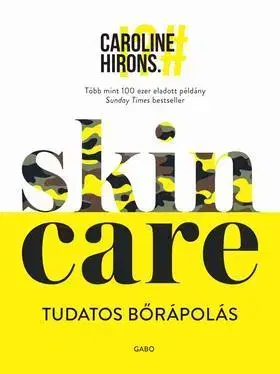 Zdravie, životný štýl - ostatné Skincare – Tudatos bőrápolás - Caroline Hirons,Leila Benedek