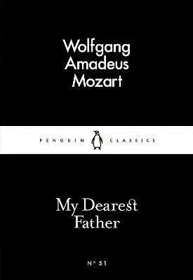 Cudzojazyčná literatúra My Dearest Father - Wolfgang Amadeus Mozart