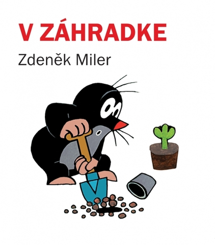 Leporelá, krabičky, puzzle knihy V záhradke 3. vydanie - Zdeněk Miler