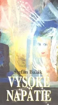 Poézia Vysoké napätie - Štefan Balák