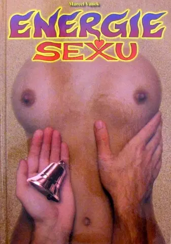Sex a erotika Energie sexu - Marcel Vanek
