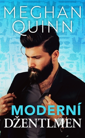 Romantická beletria Moderní džentlmen - Meghan Quinn