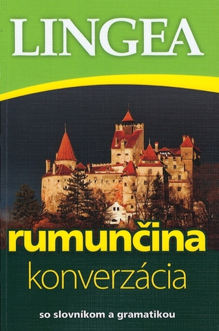 Učebnice a príručky Rumunčina - konverzácia so slovníkom a gramatikou-2.vydanie