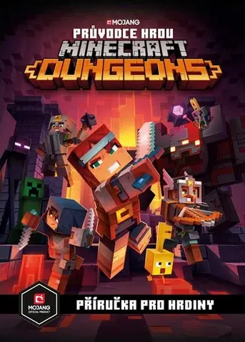Pre chlapcov Minecraft - Průvodce hrou Dungeons - Kolektív autorov