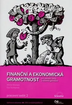 Učebnice pre ZŠ - ostatné Finanční a ekonomická gramotnost - Pracovní sešit 2 - Eva Skořepová,Michal Skořepa