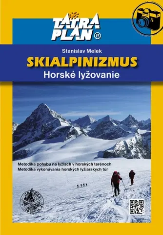 Lyžovanie Skialpinizmus - horské lyžovanie - Stanislav Melek