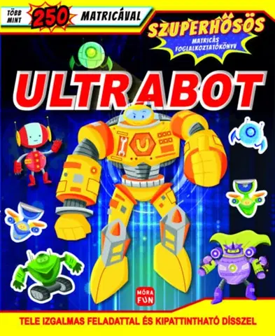Pre deti a mládež - ostatné Ultrabot - Szuperhősös matricás foglalkoztatókönyv
