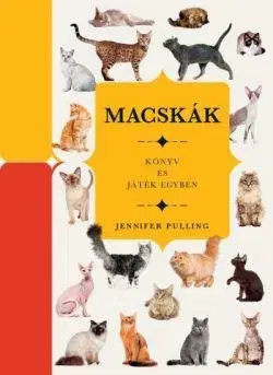 Mačky Macskák - Könyv és játék egyben - Jennifer Pulling