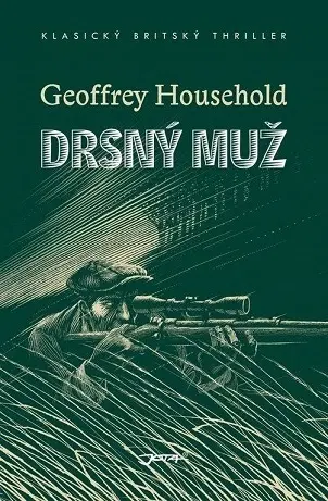 Detektívky, trilery, horory Drsný muž - Geoffrey Household