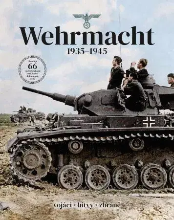 Armáda, zbrane a vojenská technika Wehrmacht 1935-1945 - Kolektív autorov