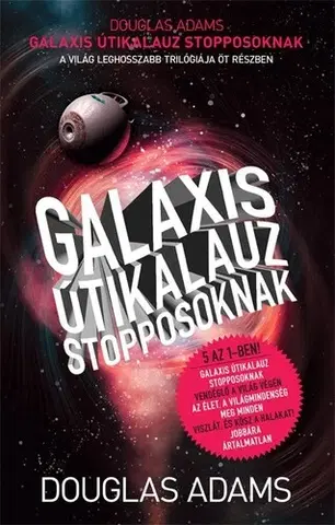 Sci-fi a fantasy Galaxis útikalauz stopposoknak - Douglas Adams