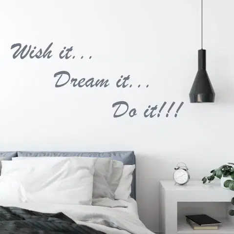 Nálepky na stenu Nálepka - Wish it, dream it, do it...