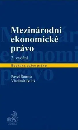 Teória práva Mezinárodní ekonomické právo - Pavel Šturma
