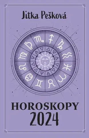Astrológia, horoskopy, snáre Horoskopy 2024 (CZ) - Jitka Pešková