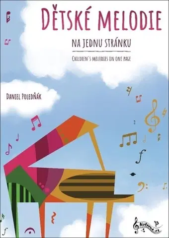Hudba - noty, spevníky, príručky Dětské melodie na jednu stránku - Daniel Poledňák