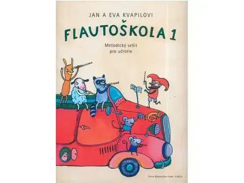Hudba - noty, spevníky, príručky Flautoškola 1 - Jan Kvapil,Eva Kvapilová