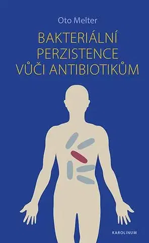 E-knihy Bakteriální perzistence vůči antibiotikům - Oto Melter