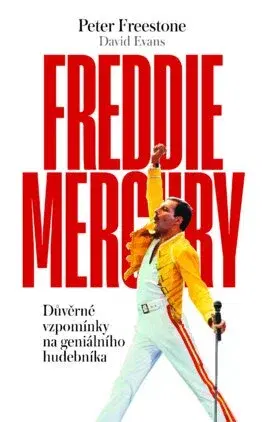 Film, hudba Freddie Mercury - Peter Freestone,David Evans,Zlatuše Sůvová