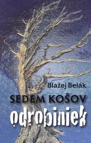 Slovenská poézia Sedem košov odrobiniek - Blažej Belák,Natália Petranská-Rolková