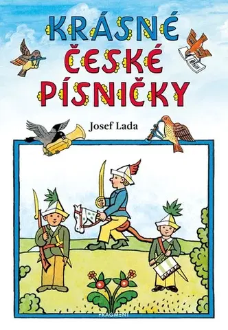Básničky a hádanky pre deti Krásné české písničky – Josef Lada - neuvedený,Lada Josef