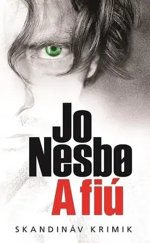 Detektívky, trilery, horory A fiú - zsebkönyv - Jo Nesbo