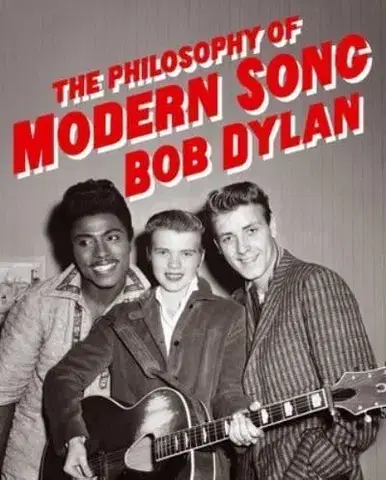 Hudba - noty, spevníky, príručky The Philosophy of Modern Song - Bob Dylan