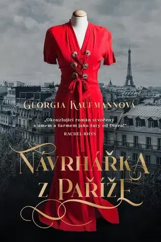 Historické romány Návrhářka z Paříže - Georgia Kaufmann,Robert Čapek
