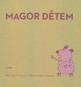 Básničky a hádanky pre deti Magor dětem - Ivan Martin Jirous,Marta Veselá Jirousová