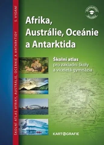 Atlasy sveta, rodinné atlasy Afrika, Austrálie, Oceánie a Antarktida