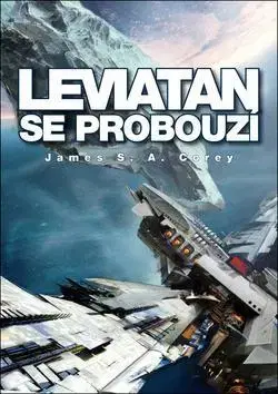 Sci-fi a fantasy Leviatan se probouzí - James S. A. Corey