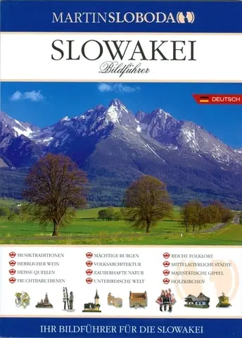 Slovensko a Česká republika Slovensko - obrázkový sprievodca nemecky - Martin Sloboda