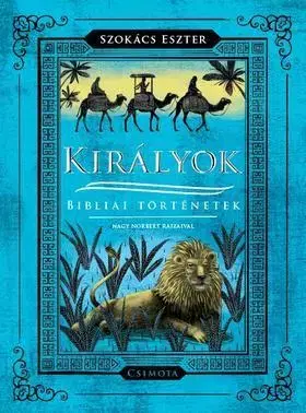 História Királyok Bibliai történetek - Eszter Szokács