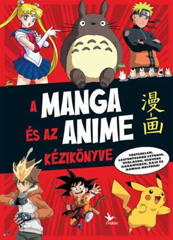 Pre deti a mládež - ostatné A manga és az anime kézikönyve - Ariel Esteban Ramos