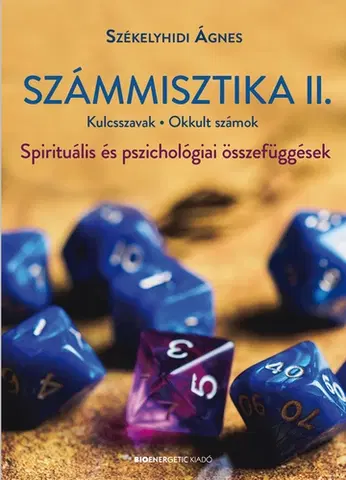 Numerológia Számmisztika II. - Ágnes Székelyhidi