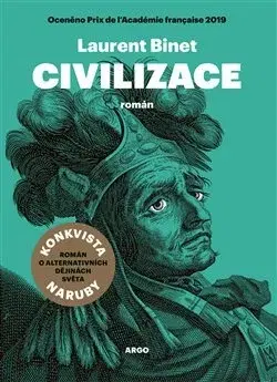 Historické romány Civilizace - Laurent Binet