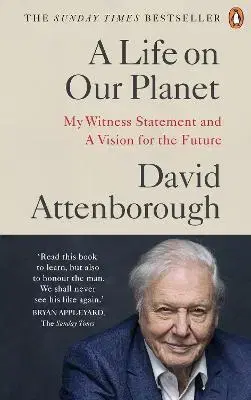 Ekológia, meteorológia, klimatológia A Life on Our Planet - David Attenborough