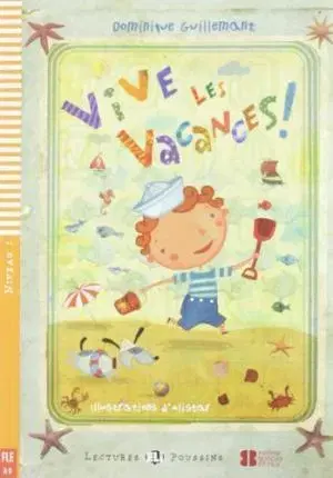 Cudzojazyčná literatúra Young Eli Readers: Vive Les Vacances! + CD - Dominique Guillemant