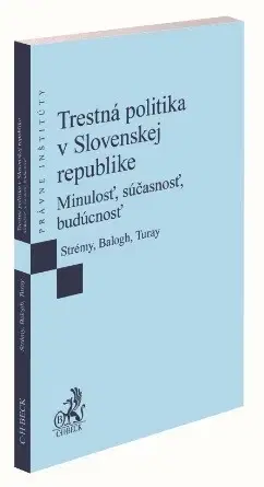 Trestné právo Trestná politika v Slovenskej republike - Kolektív autorov