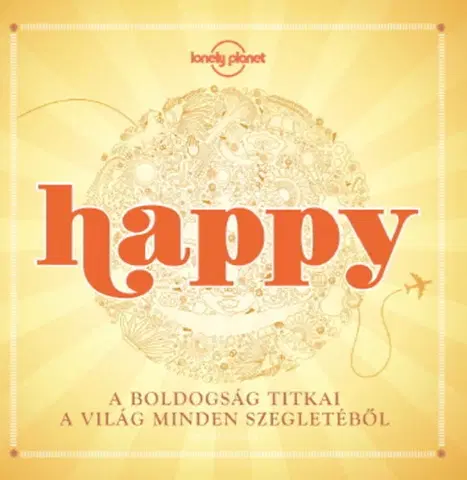 Cudzojazyčná literatúra Happy - A boldogság titkai