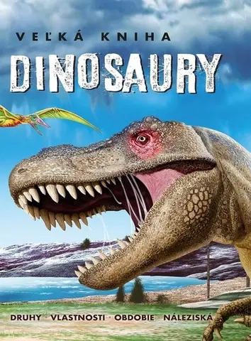 Príroda Dinosaury Veľká kniha