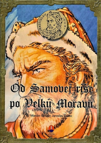 Učebnice - ostatné Od Samovej ríše po Veľkú Moravu - pracovný zošit - Marián Gešper,Jaroslav Durec