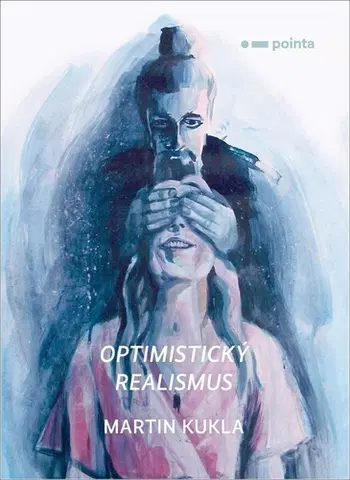 Česká poézia Optimistický realismus - Martin Kukla