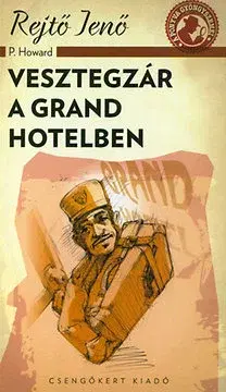 Humor a satira Vesztegzár a Grand Hotelben - Jenő Rejtő