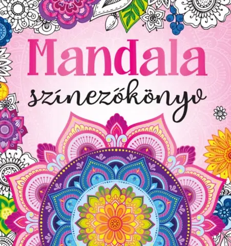 Maľovanky pre dospelých Mandala színezőkönyv - Mercédesz Fruzsina Bóka